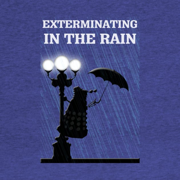 EXTERMINATING  in the Rain by tone